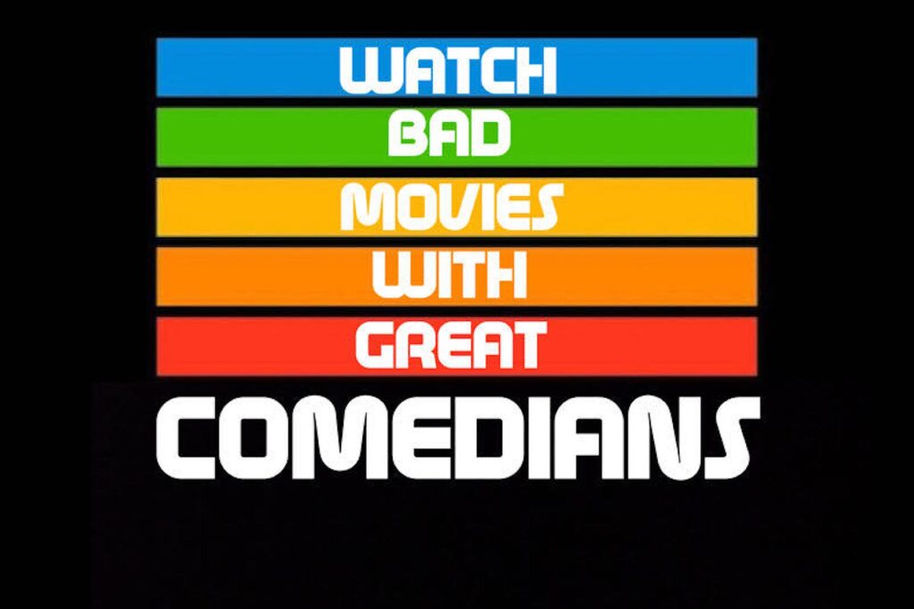 Watch Bad Movies with Great Comedians: The 80's!